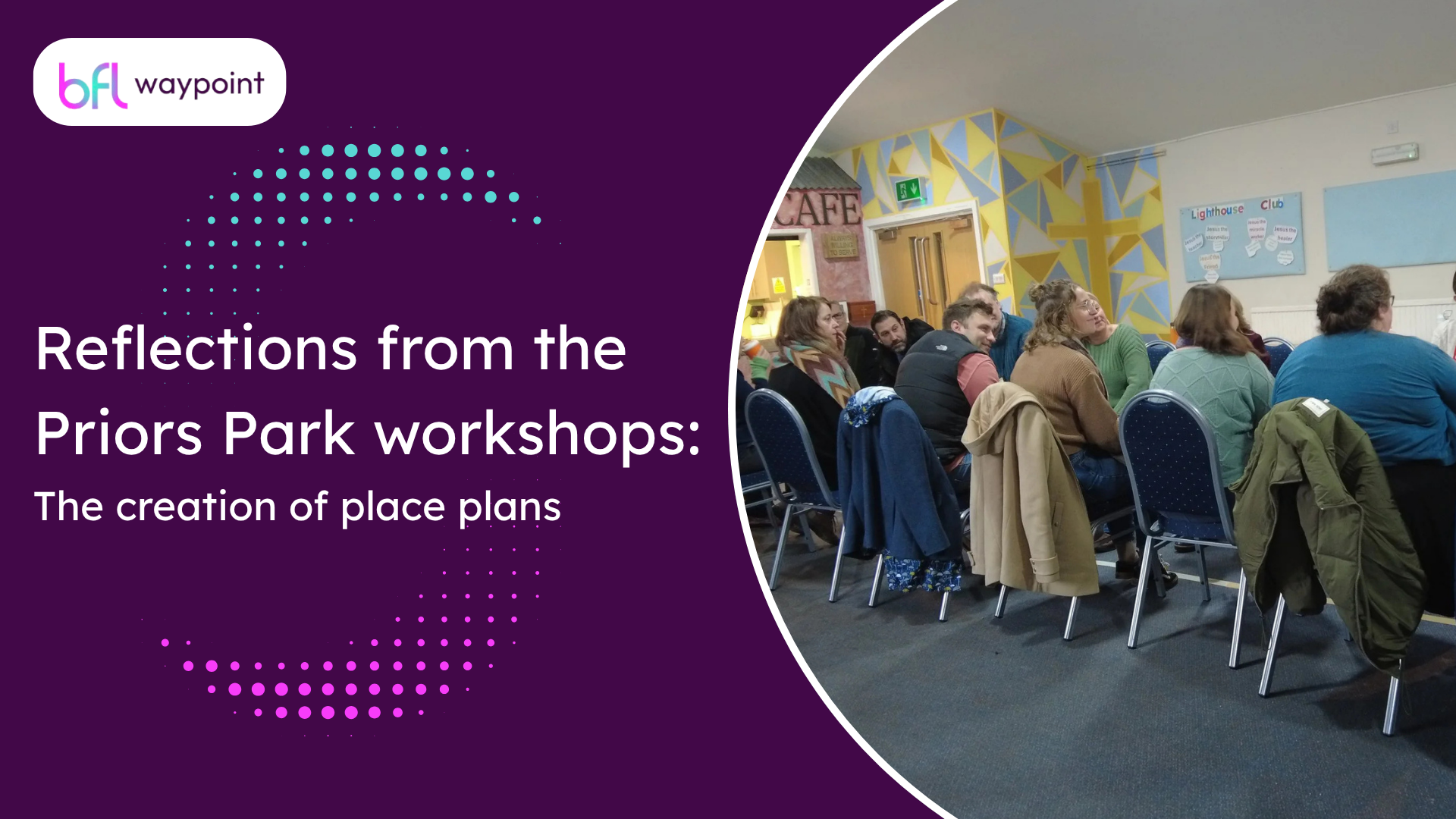 Reflections from the Priors Park workshops: The creation of place plans 